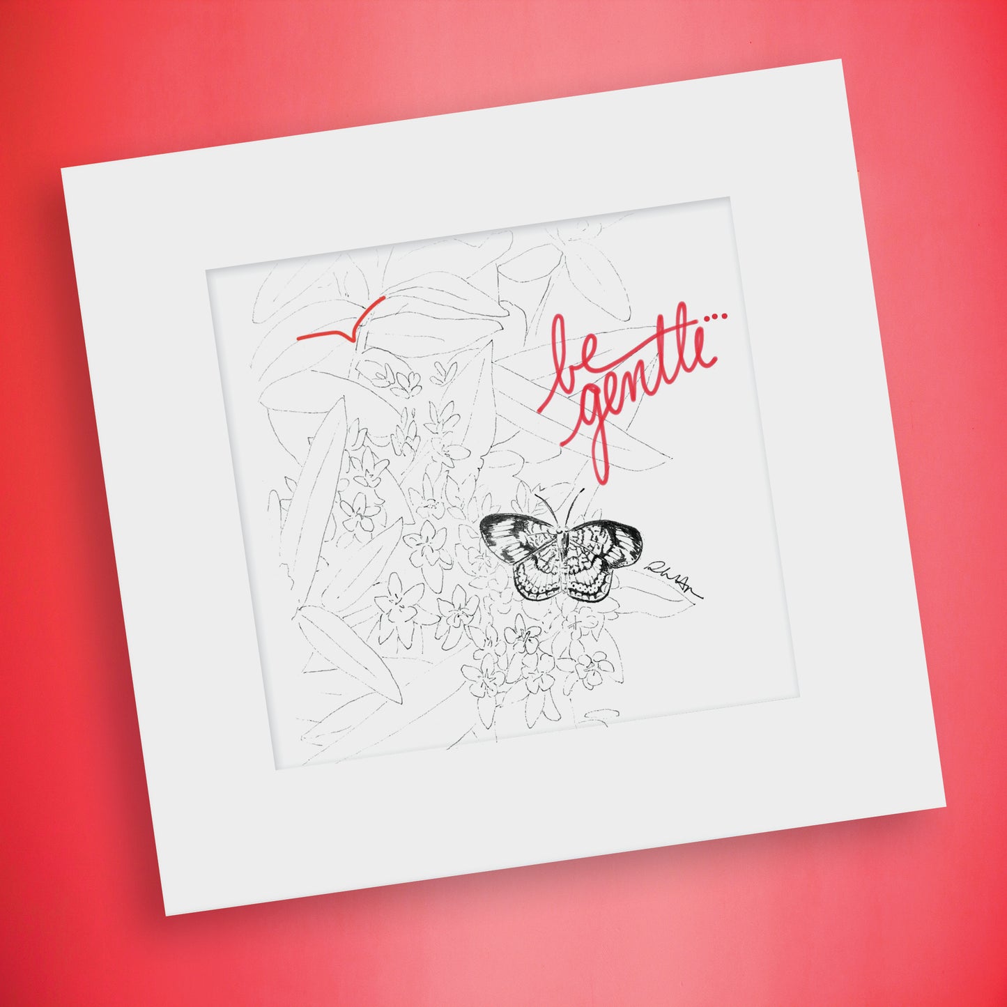 (be gentle) matted print
